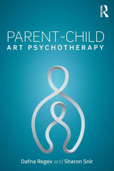 Parent-Child Art Psychotherapy - Dafna Regev, Sharon Snir