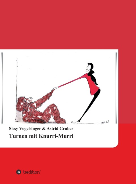 Turnen mit Knurri-Murri - Sissy Vogelsinger, Astrid Gruber