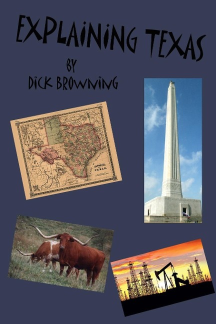 Explaining Texas - Dick Browning
