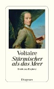 Cover-Bild zum Titel 'Stürmischer als das Meer' von 'Voltaire'