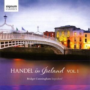 Handel in Ireland Vol.1 - Bridget Cunningham