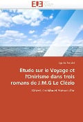 Etude Sur Le Voyage Et l'Onirisme Dans Trois Romans de J.M.G Le Clézio - Bonvini-A