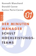 Cover-Bild zum Titel 'Der Minuten Manager schult Hochleistungs-Teams' von 'Kenneth Blanchard, Donald Carew, Eunice Parisi-Carew'