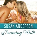 Cover-Bild zum Titel 'Running Wild Lib/E' von 'Susan Andersen'