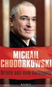 Cover-Bild zum Titel 'Briefe aus dem Gefängnis' von 'Michail Chodorkowski'