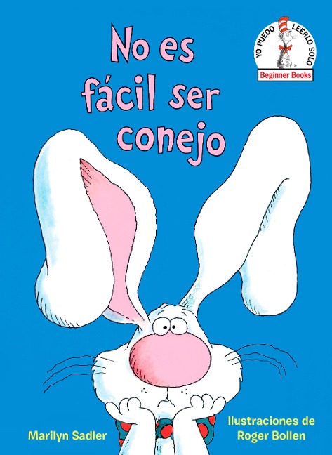 No Es Fácil Ser Conejo (It's Not Easy Being a Bunny Spanish Edition) - Marilyn Sadler
