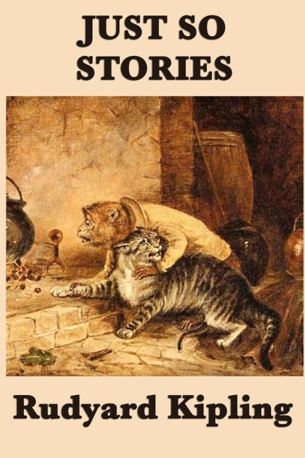 Just So Stories - Rudyard Kipling