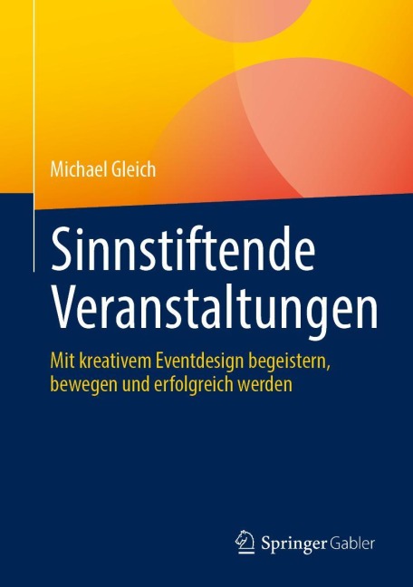 Sinnstiftende Veranstaltungen - Michael Gleich