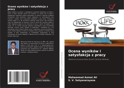 Cover-Bild zum Titel 'Ocena wyników i satysfakcja z pracy' von 'Mohammad Azmat Ali, S. V. Satyanarayana'