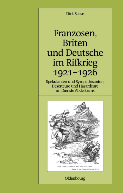 Franzosen, Briten und Deutsche im Rifkrieg 1921-1926 - Dirk Sasse