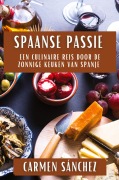 Cover-Bild zum Titel 'Spaanse Passie' von 'Carmen Sánchez'