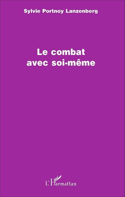 Le combat avec soi-même - Sylvie Portnoy Lanzenberg