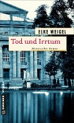 Cover-Bild zum Titel 'Tod und Irrtum' von 'Elke Weigel'
