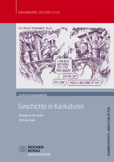 Geschichte in Karikaturen - Ulrich Schnakenberg