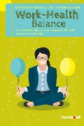 Cover-Bild zum Titel 'Work-Health Balance' von 'Lola Ananda Siegmund, Cora Besser-Siegmund'
