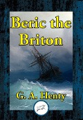 Cover-Bild zum Titel 'Beric the Briton' von 'G. A. Henty'