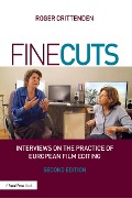 Cover-Bild zum Titel 'Fine Cuts: Interviews on the Practice of European Film Editing' von 'Roger Crittenden'