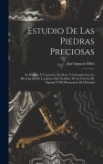 Cover-Bild zum Titel 'Estudio De Las Piedras Preciosas' von 'José Ignacio Miró'