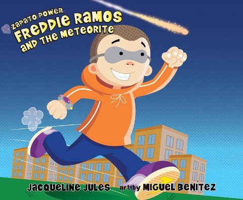 Freddie Ramos and the Meteorite, 11 - Jacqueline Jules