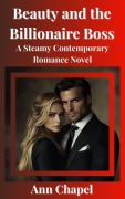 Cover-Bild zum Titel 'Beauty and the Billionaire Boss' von 'Ann Chapel'