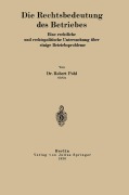 Cover-Bild zum Titel 'Die Rechtsbedeutung des Betriebes' von 'Robert Pohl'