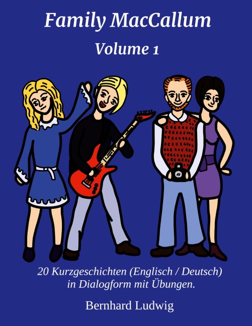 Family MacCallum Volume 1 - Bernhard Ludwig