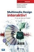Multimedia Design interaktiv! - Richard S. Schifman, Günther Heinrich, Yvonne Heinrich