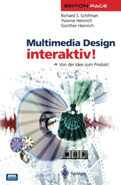 Multimedia Design interaktiv! - Richard S. Schifman, Günther Heinrich, Yvonne Heinrich