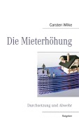 Cover-Bild zum Titel 'Die Mieterhöhung' von 'Carsten Wilke'