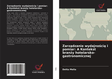 Zarz¿dzanie wydajno¿ci¿ i pomiar: A Kontekst bran¿y hotelarsko-gastronomicznej - Detta Melia