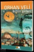 Orhan Veli - Bütün Siirler - Orhan Veli Kanik