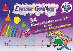 Cover-Bild zum Titel 'Einfacher!-Geht-Nicht: 34 Kinderlieder BAND 1+2 für die RAINBOW Instrumente (+Play-Along-Streaming) | LeuWa' von 'Martin Leuchtner, Bruno Waizmann'