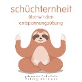 Cover-Bild zum Titel 'Schüchternheit überwinden Entspannungsübung' von 'Frédéric Garnier'