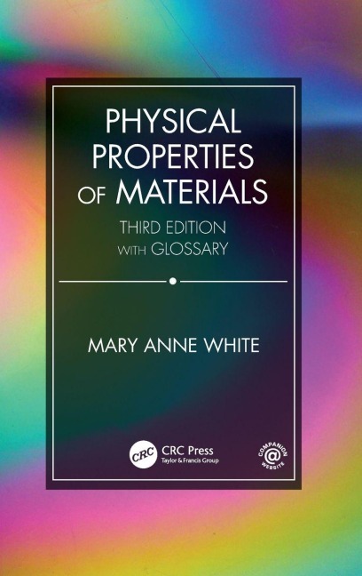 Physical Properties of Materials, Third Edition - Mary Anne White