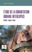 Cover-Bild zum Titel 'Etude de la cohabitation urbaine interespèce' von 'Pauline Delahaye'
