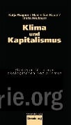 Cover-Bild zum Titel 'Klima und Kapitalismus' von 'Katja Wagner, Maximilian Hauer, Maria Neuhauss'