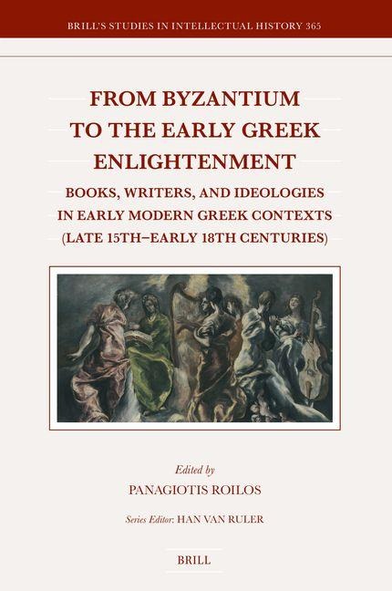From Byzantium to the Early Greek Enlightenment - 