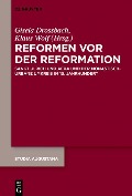 Reformen vor der Reformation - 