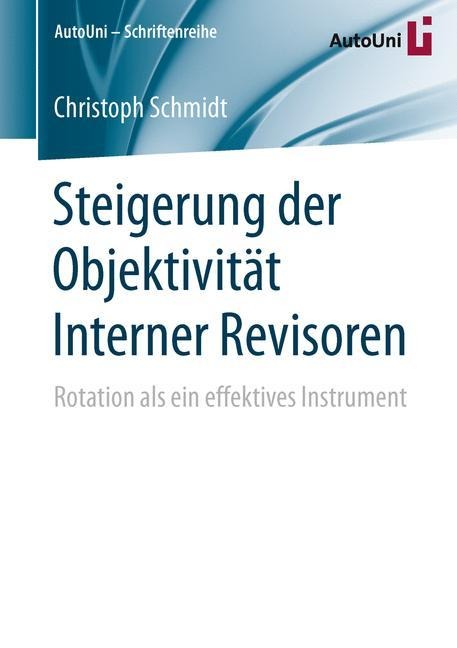 Steigerung der Objektivität Interner Revisoren - Christoph Schmidt