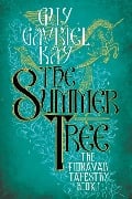 Cover-Bild zum Titel 'The Summer Tree' von 'Guy Gavriel Kay'
