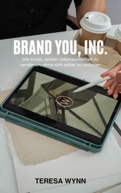 Brand You, Inc. - Teresa Wynn