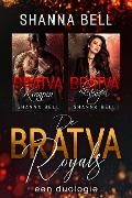 De Bratva Royals - Shanna Bell