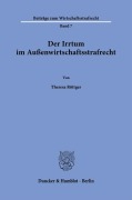 Cover-Bild zum Titel 'Der Irrtum im Außenwirtschaftsstrafrecht.' von 'Theresa Röttger'