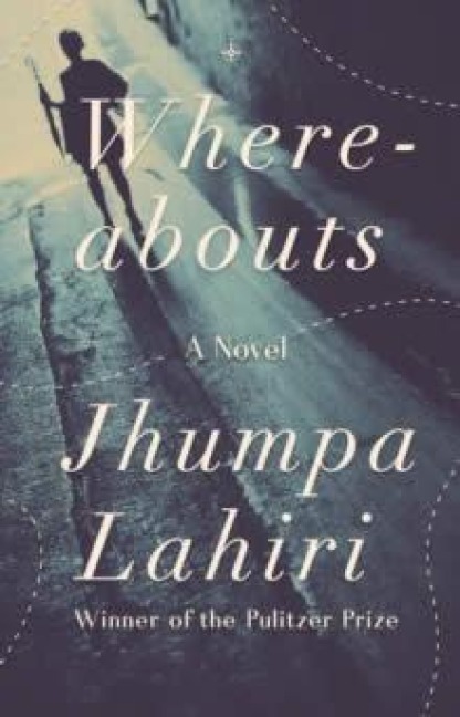 Whereabouts - Jhumpa Lahiri