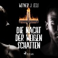 Cover-Bild zum Titel 'Die Nacht der weißen Schatten' von 'Werner J. Egli'