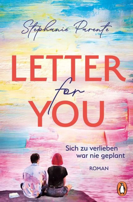 Letter for you. Sich zu verlieben war nie geplant - Stephanie Parente