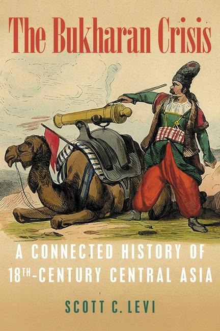 The Bukharan Crisis - Scott Levi