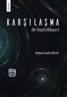 Karsilasma - Mehmet Fatih Atalay