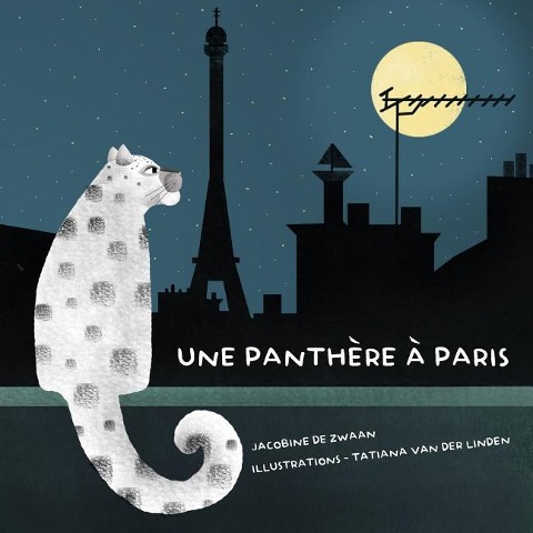 Une panthere à Paris - Jacobine de Zwaan