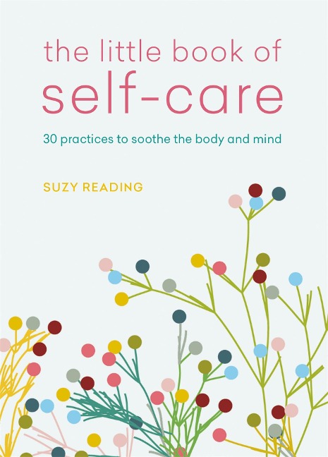 The Little Book of Self-Care - Suzy Reading